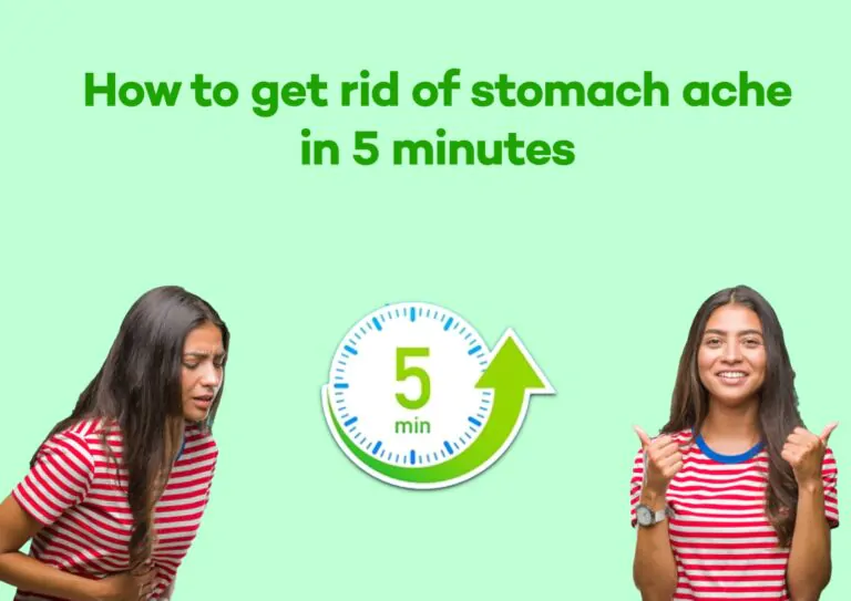 How to Get Rid of Stomach Ache in 5 Minutes